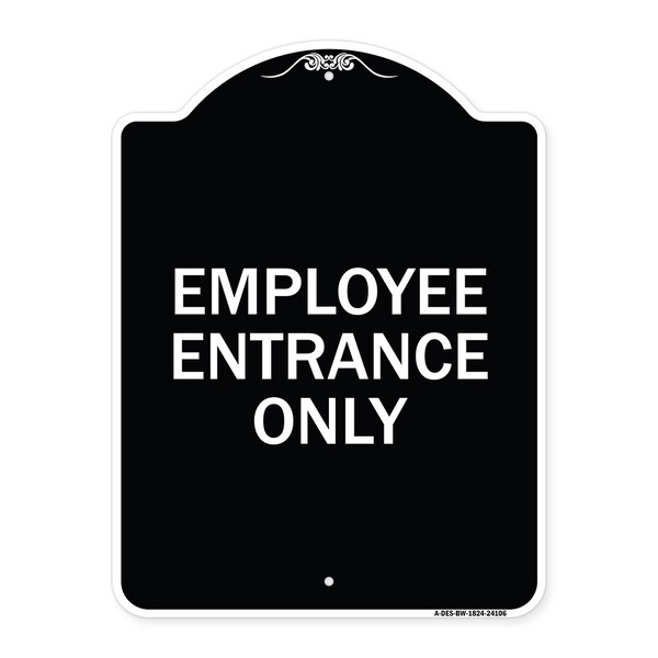 Employee Entrance Only Heavy-Gauge Aluminum Architectural Sign, 24" H, BW-1824-24106